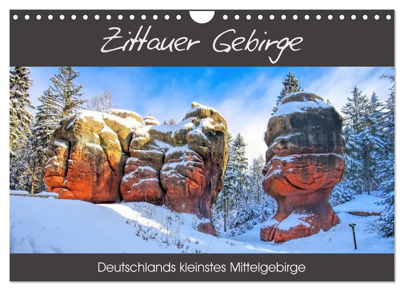 Zittauer Gebirge - Deutschlands kleinstes Mittelgebirge (Wandkalender 2026 DIN A4 quer) CALVENDO Monatskalender