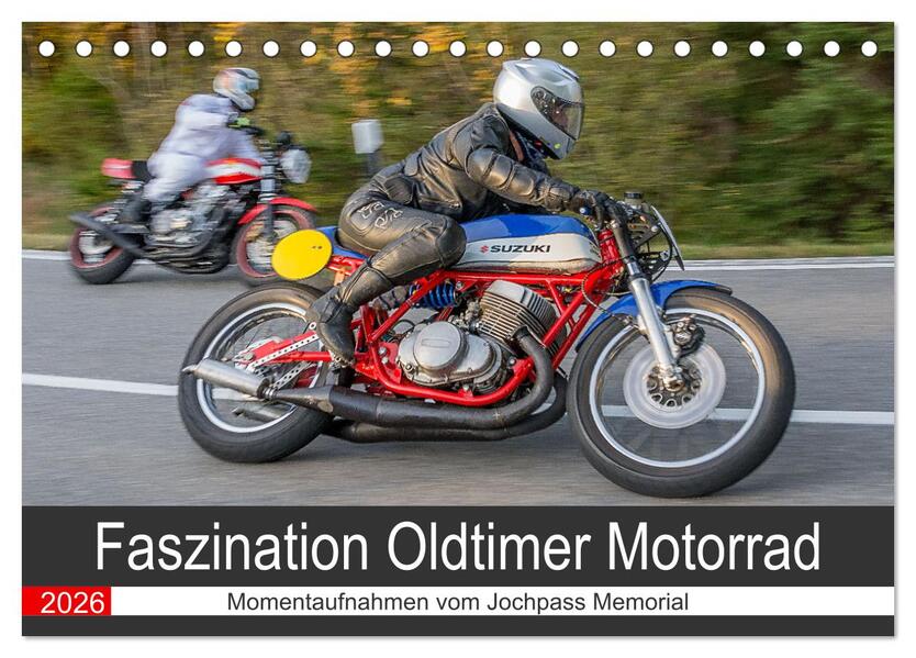 Faszination Oldtimer Motorrad - Momentaufnahmen vom Jochpass Memorial (Tischkalender 2026 DIN A5 quer) CALVENDO Monatskalender
