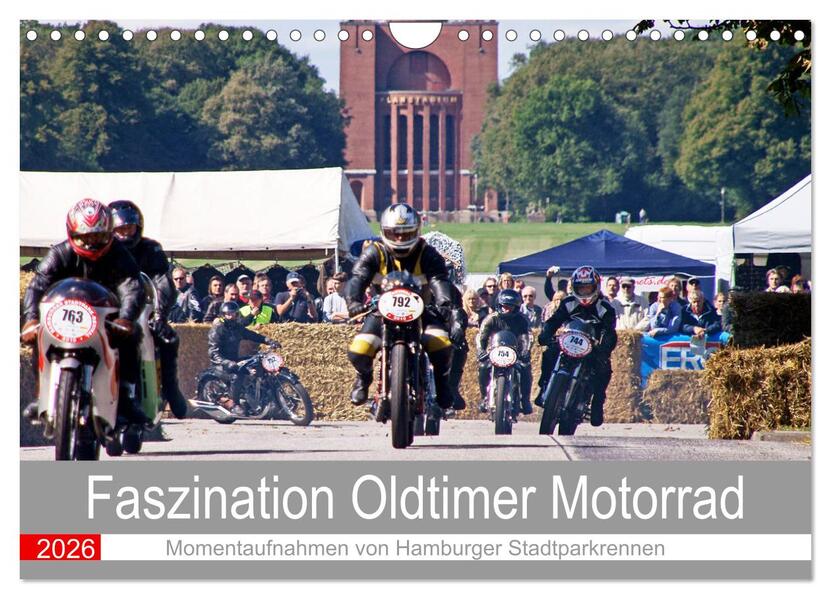 Faszination Oldtimer Motorrad - Momentaufnahmen von Hamburger Stadtparkrennen (Wandkalender 2026 DIN A4 quer) CALVENDO Monatskalender