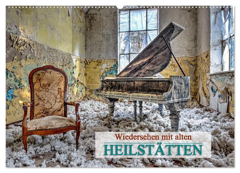 Wiedersehen mit alten Heilstätten (Wandkalender 2026 DIN A2 quer) CALVENDO Monatskalender