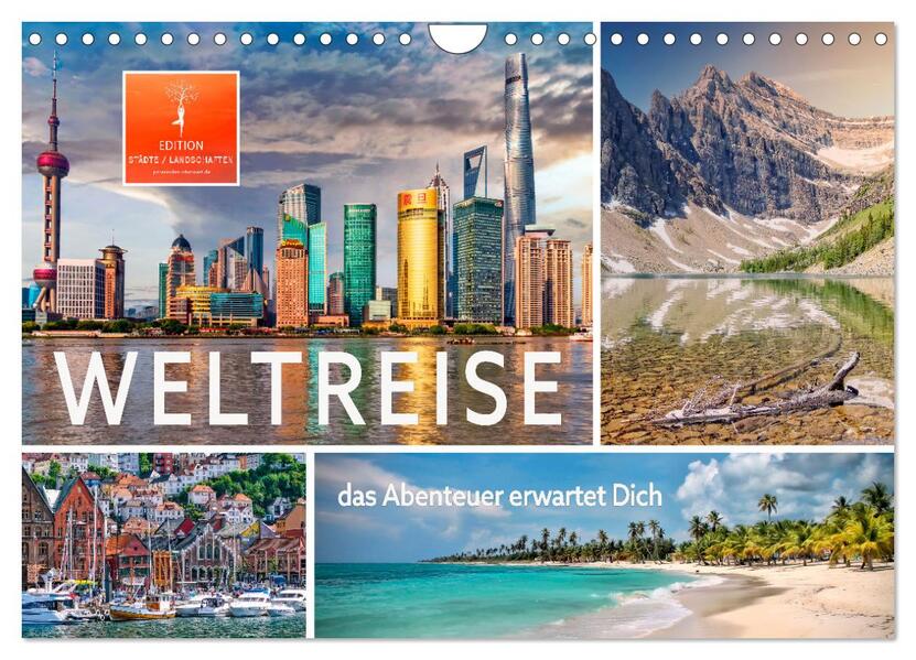 Weltreise - das Abenteuer erwartet Dich (Wandkalender 2026 DIN A4 quer) CALVENDO Monatskalender