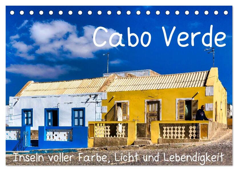 Cabo Verde - Inseln voller Farbe Licht und Lebendigkeit (Tischkalender 2026 DIN A5 quer) CALVENDO Monatskalender