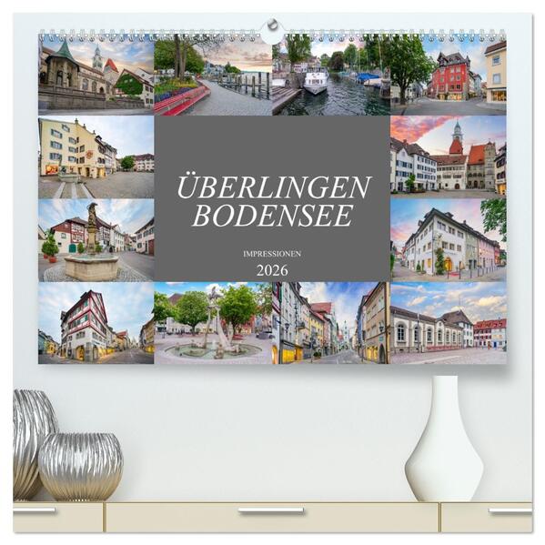 Überlingen Bodensee Impressionen (hochwertiger Premium Wandkalender 2026 DIN A2 quer) Kunstdruck in Hochglanz