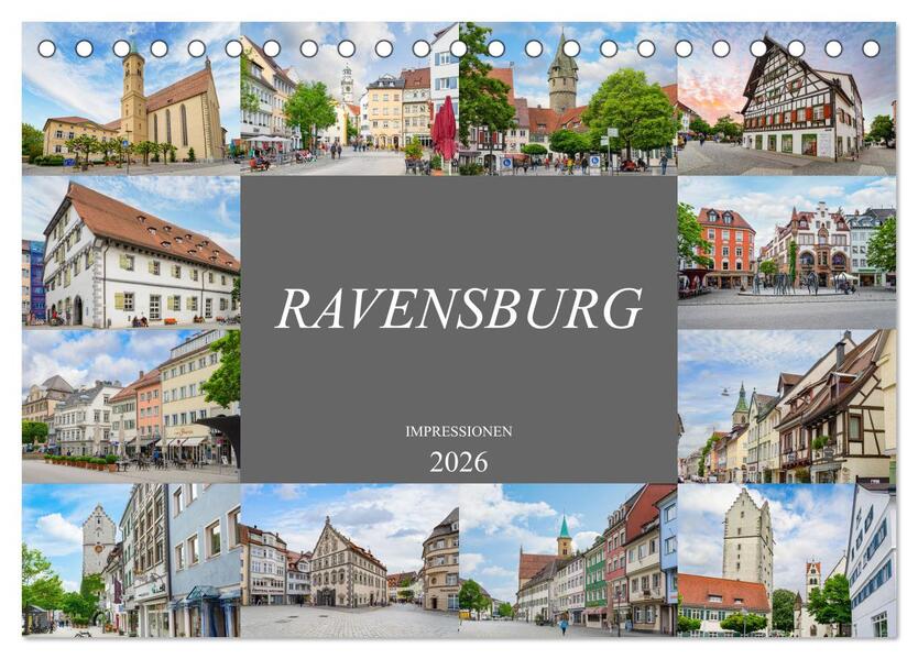 Ravensburg Impressionen (Tischkalender 2026 DIN A5 quer) CALVENDO Monatskalender