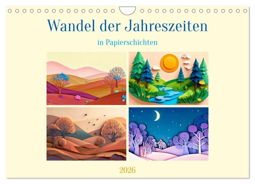 Wandel der Jahreszeiten in Papierschichten (Wandkalender 2026 DIN A4 quer) CALVENDO Monatskalender