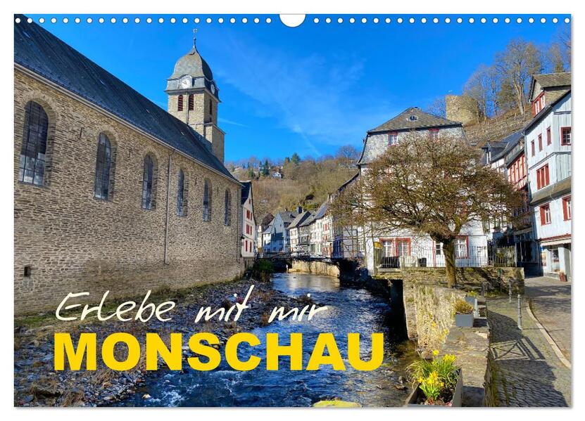 Erlebe mit mir Monschau (Wandkalender 2026 DIN A3 quer) CALVENDO Monatskalender