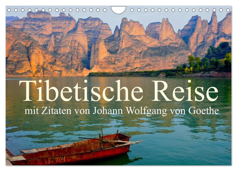 Tibetische Reise mit Zitaten von Johann Wolfgang von Goethe (Wandkalender 2026 DIN A4 quer) CALVENDO Monatskalender