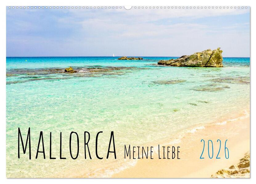 Mallorca Meine Liebe (Wandkalender 2026 DIN A2 quer) CALVENDO Monatskalender