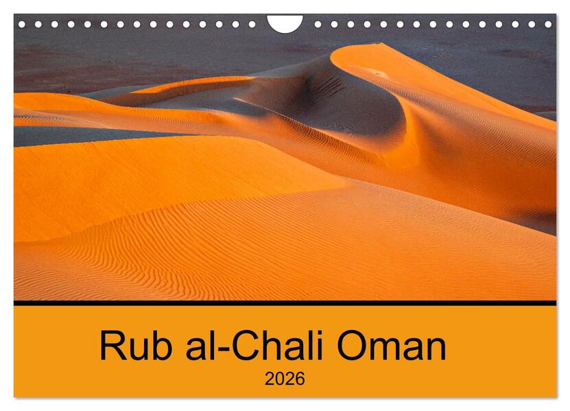 Rub al-Chali Oman (Wandkalender 2026 DIN A4 quer) CALVENDO Monatskalender
