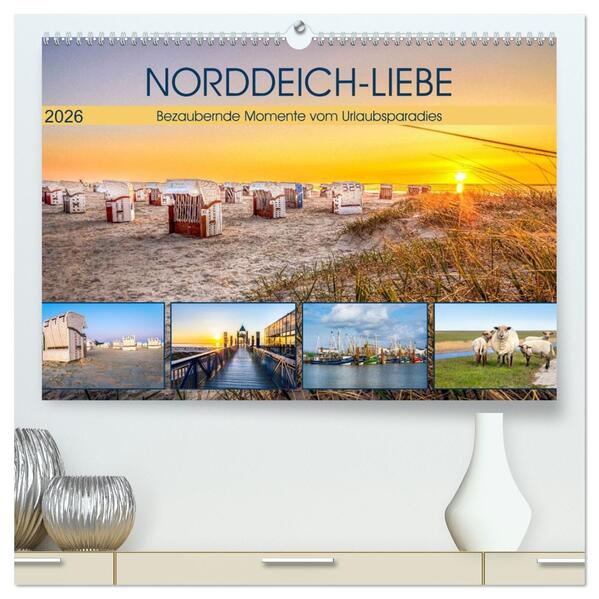 NORDDEICH-LIEBE (hochwertiger Premium Wandkalender 2026 DIN A2 quer) Kunstdruck in Hochglanz