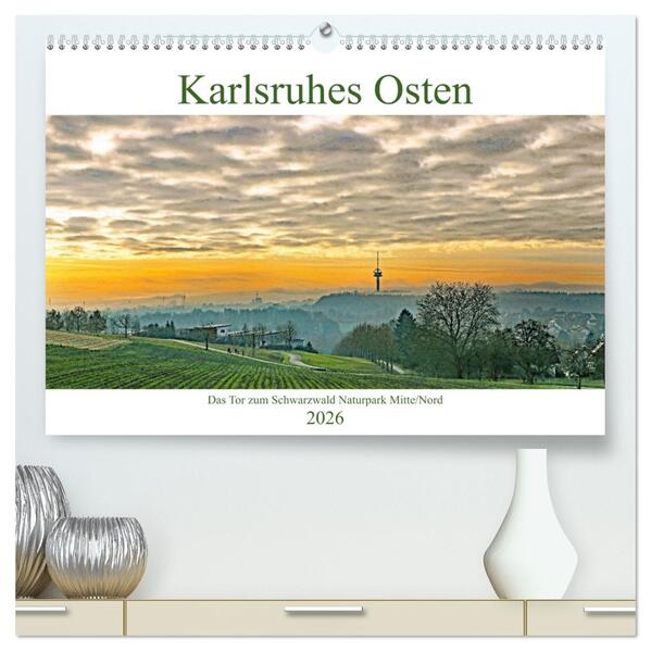 Karlsruhes Osten (hochwertiger Premium Wandkalender 2026 DIN A2 quer) Kunstdruck in Hochglanz