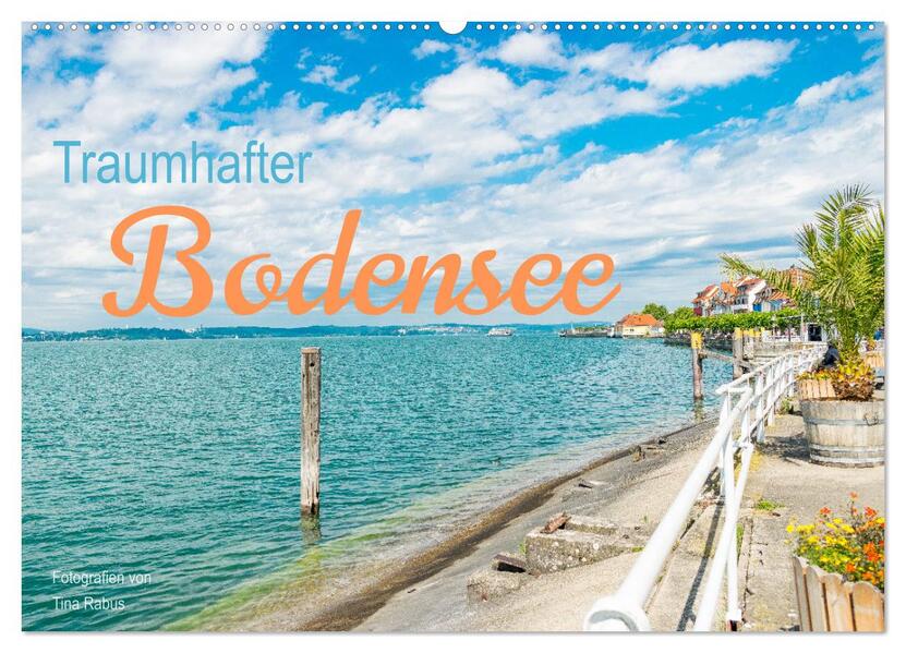 Traumhafter Bodensee (Wandkalender 2026 DIN A2 quer) CALVENDO Monatskalender
