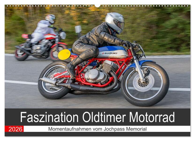 Faszination Oldtimer Motorrad - Momentaufnahmen vom Jochpass Memorial (Wandkalender 2026 DIN A2 quer) CALVENDO Monatskalender