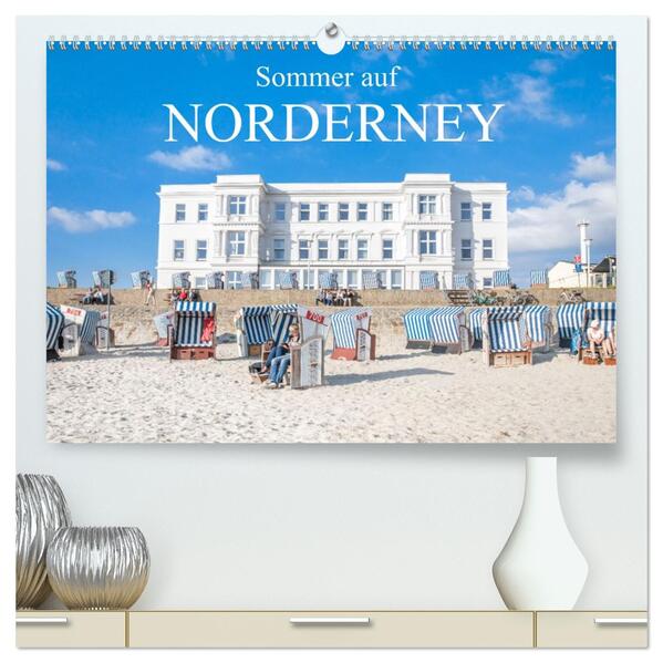 Sommer auf Norderney (hochwertiger Premium Wandkalender 2026 DIN A2 quer) Kunstdruck in Hochglanz