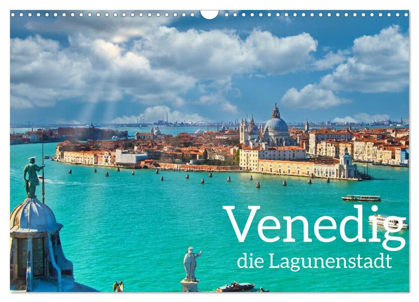 Venedig - Die Lagunenstadt (Wandkalender 2026 DIN A3 quer) CALVENDO Monatskalender