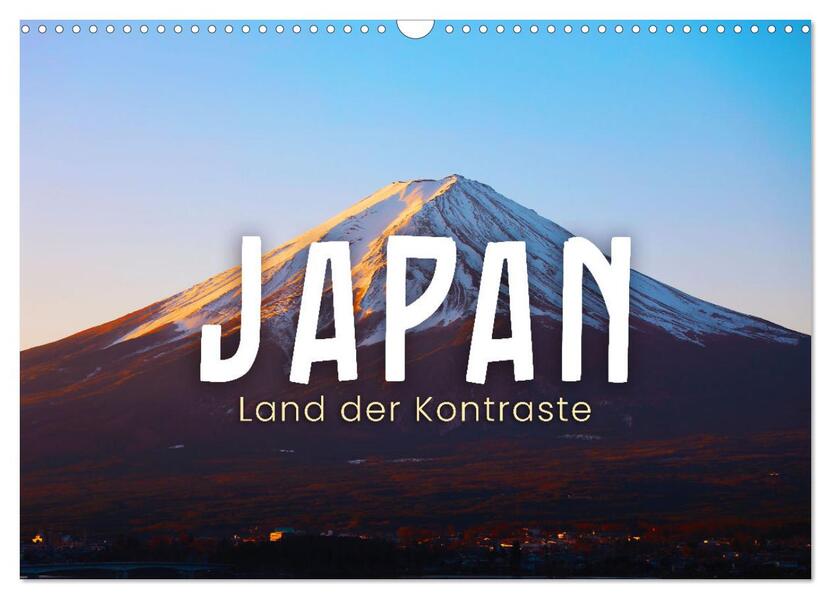 Japan - Land der Kontraste (Wandkalender 2026 DIN A3 quer) CALVENDO Monatskalender