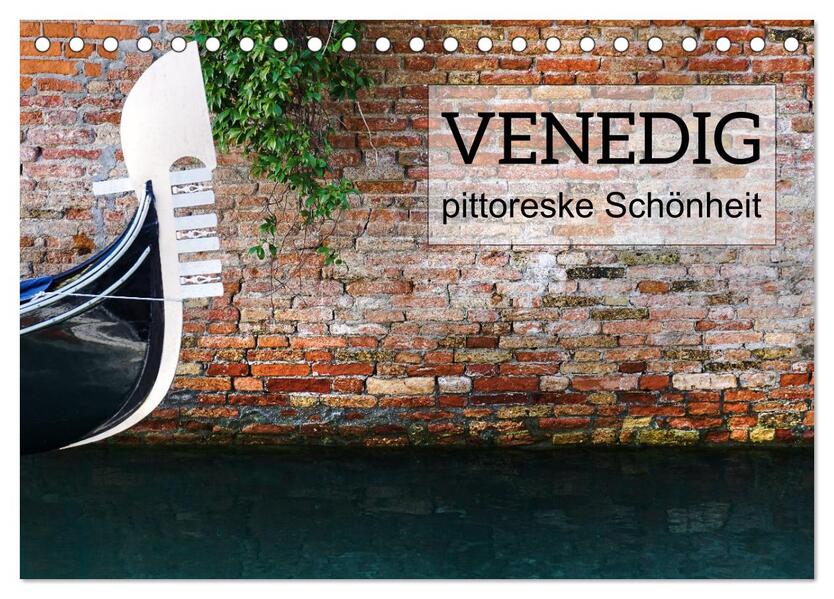 Venedig - pittoreske Schönheit (Tischkalender 2026 DIN A5 quer) CALVENDO Monatskalender