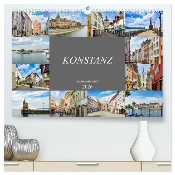 Konstanz Stadtansichten (hochwertiger Premium Wandkalender 2026 DIN A2 quer) Kunstdruck in Hochglanz