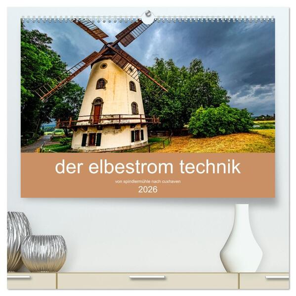 der elbestrom technik (hochwertiger Premium Wandkalender 2026 DIN A2 quer) Kunstdruck in Hochglanz