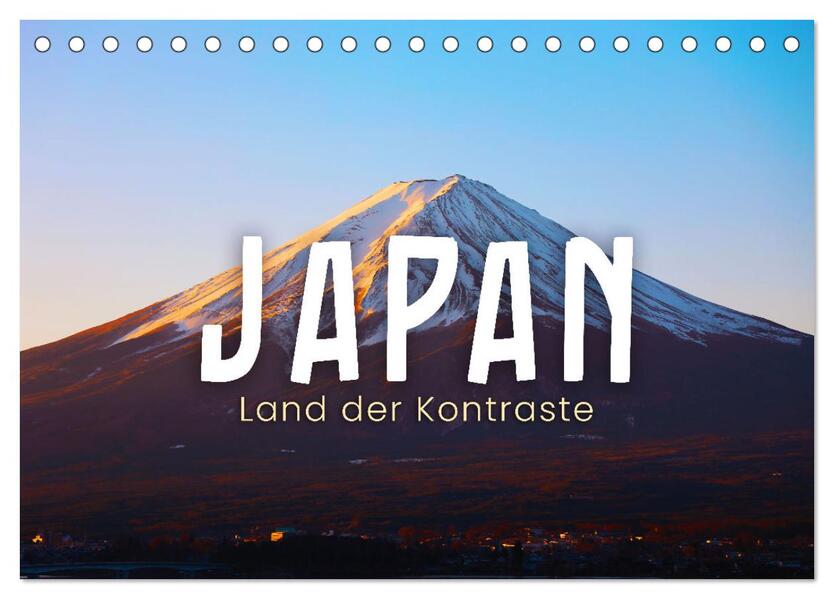 Japan - Land der Kontraste (Tischkalender 2026 DIN A5 quer) CALVENDO Monatskalender