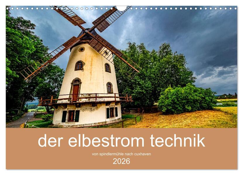 der elbestrom technik (Wandkalender 2026 DIN A3 quer) CALVENDO Monatskalender