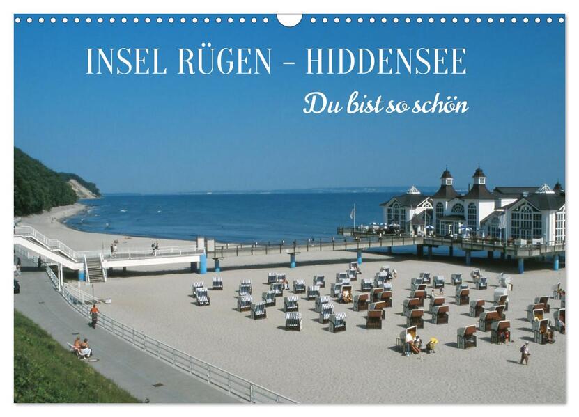 INSEL RÜGEN - HIDDENSEE. Du bist so schön. (Wandkalender 2026 DIN A3 quer) CALVENDO Monatskalender