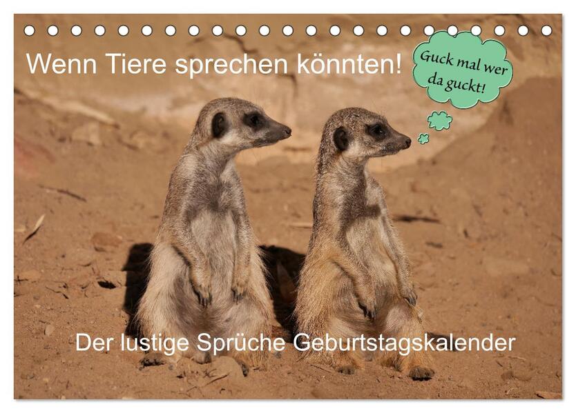 Wenn Tiere Sprechen könnten! Der lustige Sprüche Geburtstagskalender (Tischkalender 2026 DIN A5 quer) CALVENDO Monatskalender