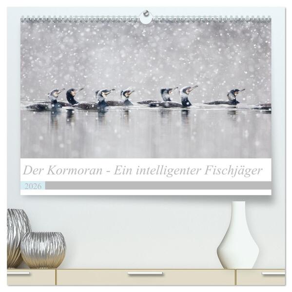 Der Kormoran - Ein intelligenter Fischjäger (hochwertiger Premium Wandkalender 2026 DIN A2 quer) Kunstdruck in Hochglanz