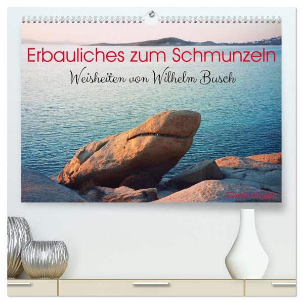 Erbauliches zum Schmunzeln - Weisheiten von Wilhelm Busch (hochwertiger Premium Wandkalender 2026 DIN A2 quer) Kunstdruck in Hochglanz