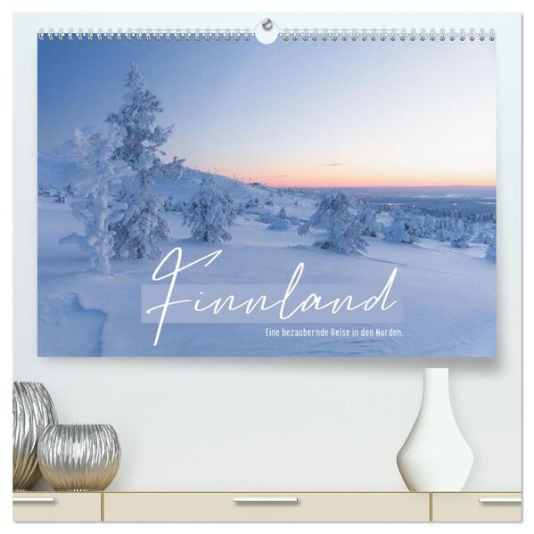 Finnland - Eine bezaubernde Reise in den Norden. (hochwertiger Premium Wandkalender 2026 DIN A2 quer) Kunstdruck in Hochglanz