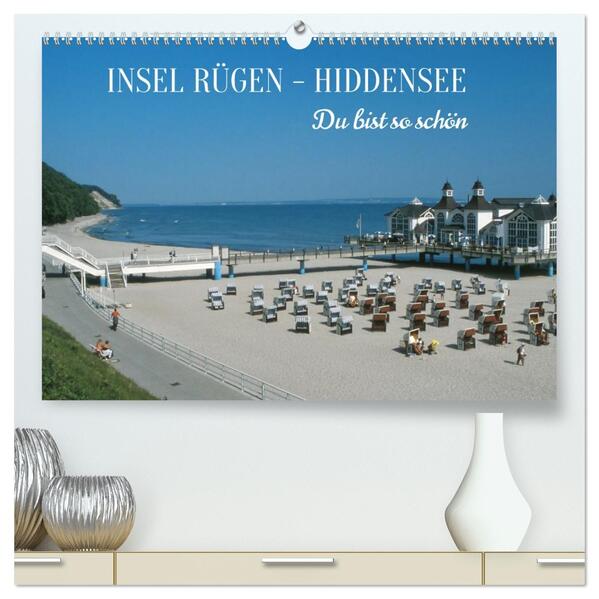 INSEL RÜGEN - HIDDENSEE. Du bist so schön. (hochwertiger Premium Wandkalender 2026 DIN A2 quer) Kunstdruck in Hochglanz