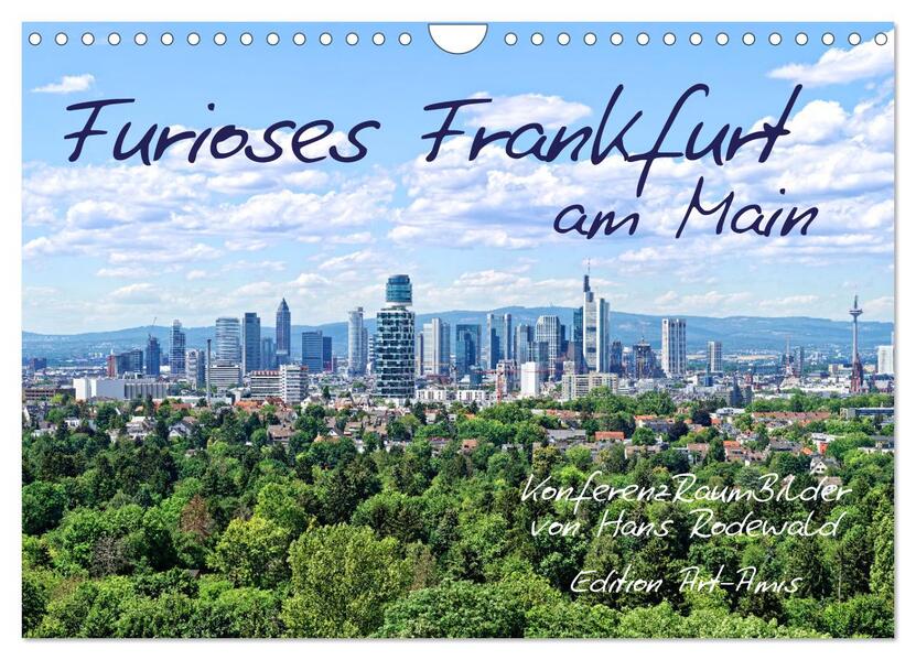 Furioses Frankfurt am Main (Wandkalender 2026 DIN A4 quer) CALVENDO Monatskalender
