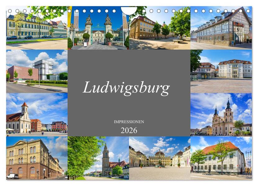 Ludwigsburg Impressionen (Wandkalender 2026 DIN A4 quer) CALVENDO Monatskalender