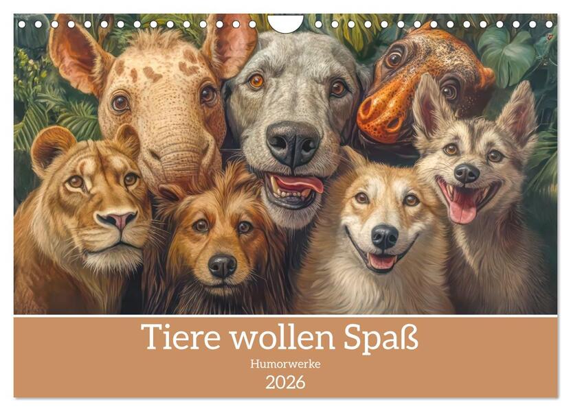 Tiere wollen Spaß - Humorwerke (Wandkalender 2026 DIN A4 quer) CALVENDO Monatskalender