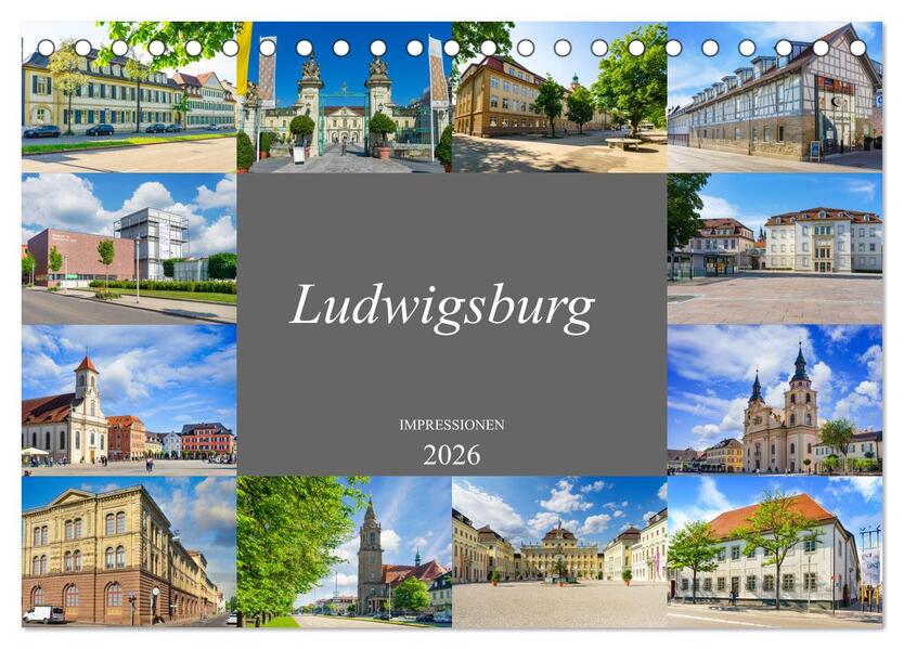 Ludwigsburg Impressionen (Tischkalender 2026 DIN A5 quer) CALVENDO Monatskalender