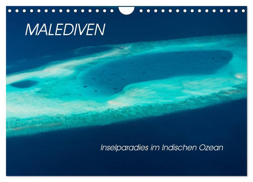 Malediven - Inselparadies im Indischen Ozean (Wandkalender 2026 DIN A4 quer) CALVENDO Monatskalender