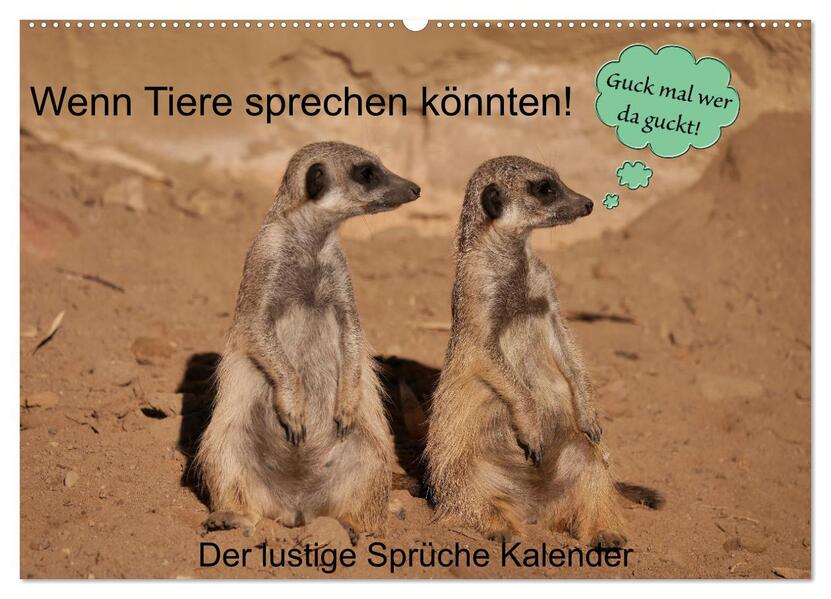 Wenn Tiere sprechen könnten! Der lustige Sprüche Kalender (Wandkalender 2026 DIN A2 quer) CALVENDO Monatskalender