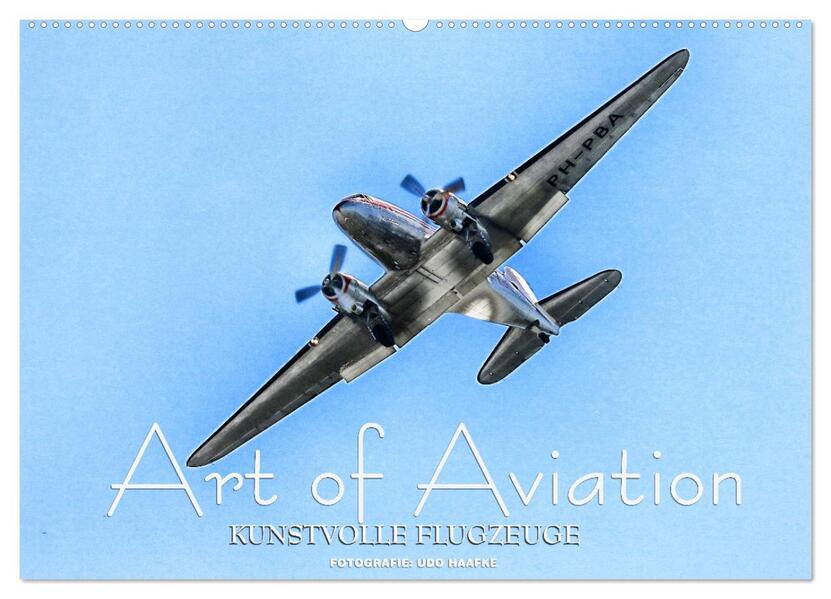 Art of Aviation - Kunstvolle Flugzeuge (Wandkalender 2026 DIN A2 quer) CALVENDO Monatskalender