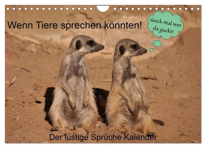 Wenn Tiere sprechen könnten! Der lustige Sprüche Kalender (Wandkalender 2026 DIN A4 quer) CALVENDO Monatskalender
