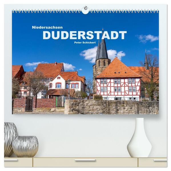Niedersachsen - Duderstadt (hochwertiger Premium Wandkalender 2026 DIN A2 quer) Kunstdruck in Hochglanz