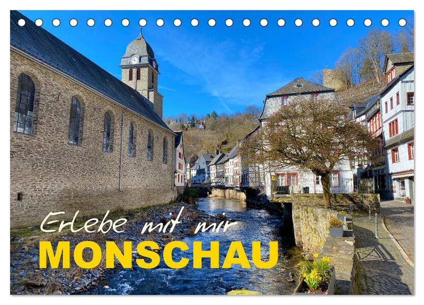 Erlebe mit mir Monschau (Tischkalender 2026 DIN A5 quer) CALVENDO Monatskalender