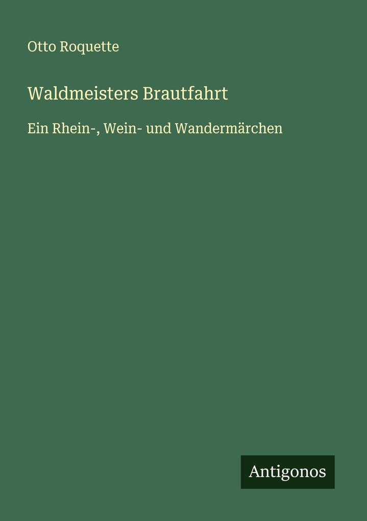 Waldmeisters Brautfahrt