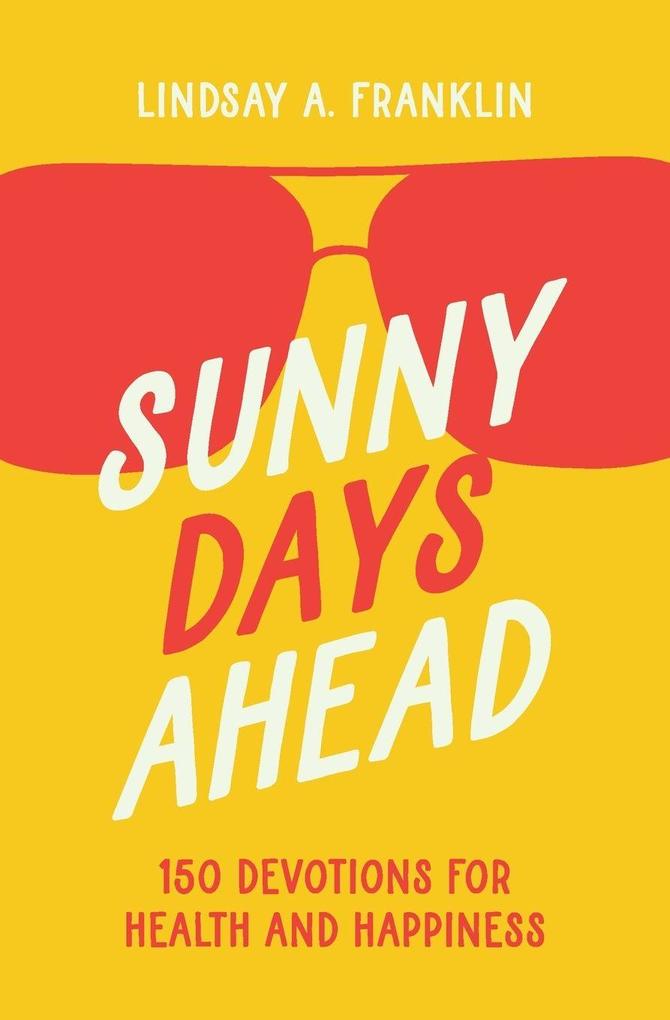 The Sunny Days Ahead