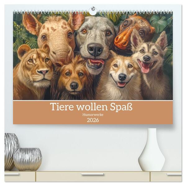 Tiere wollen Spaß - Humorwerke (hochwertiger Premium Wandkalender 2026 DIN A2 quer) Kunstdruck in Hochglanz