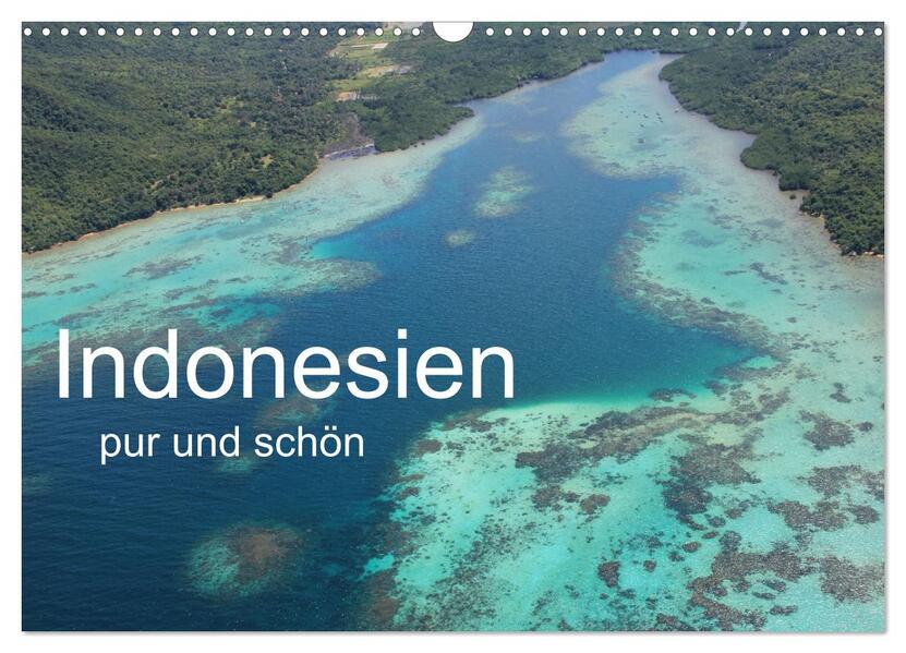 Indonesien pur und schön (Wandkalender 2026 DIN A3 quer) CALVENDO Monatskalender