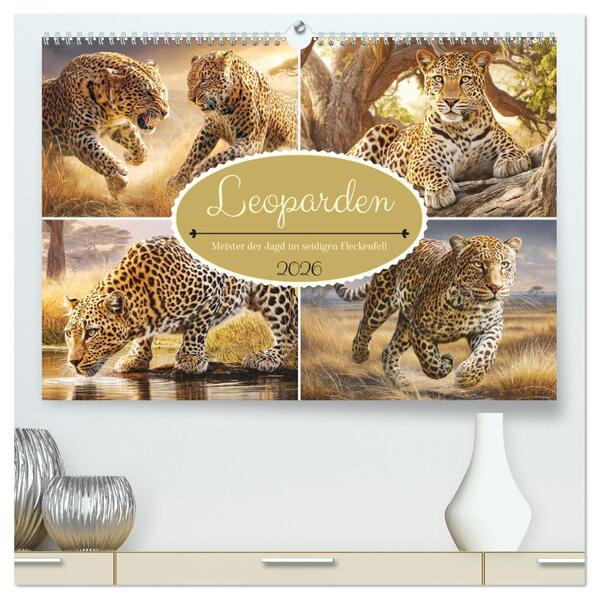 Leoparden. Meister der Jagd im seidigen Fleckenfell (hochwertiger Premium Wandkalender 2026 DIN A2 quer) Kunstdruck in Hochglanz