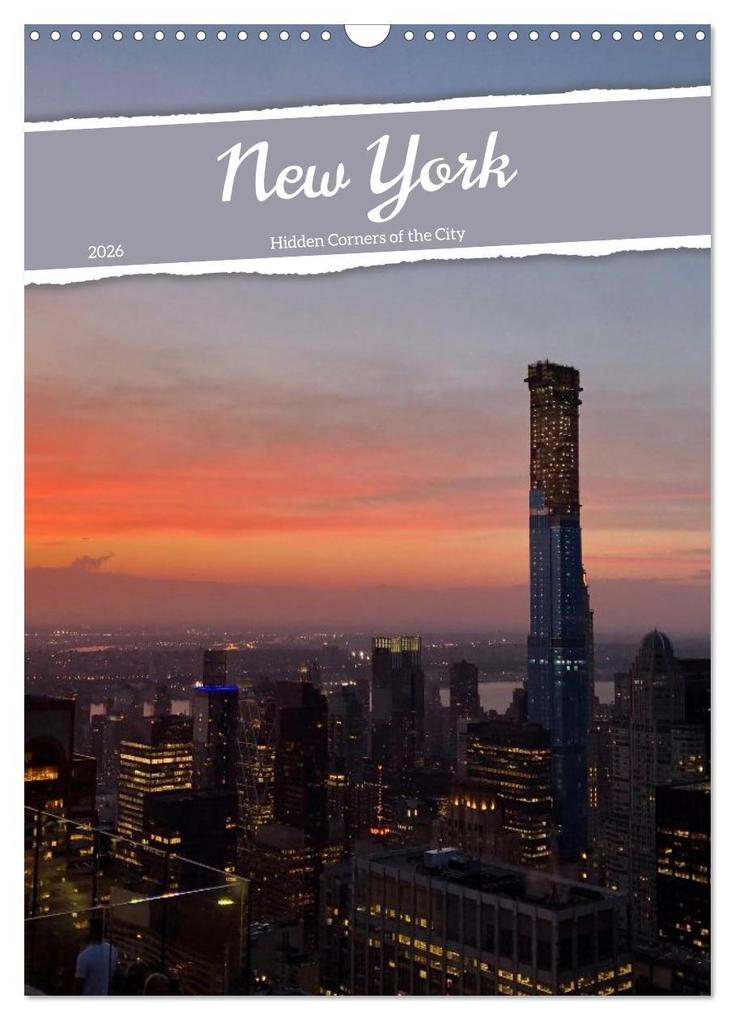 New York - Hidden Corners of the City (Wall Calendar 2026 DIN A3 portrait) CALVENDO 12 Month Wall Calendar