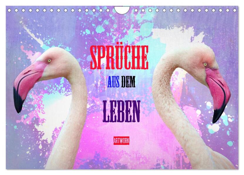 Sprüche aus dem Leben - Artwork (Wandkalender 2026 DIN A4 quer) CALVENDO Monatskalender