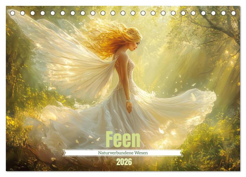 Feen - Naturverbundene Wesen (Tischkalender 2026 DIN A5 quer) CALVENDO Monatskalender