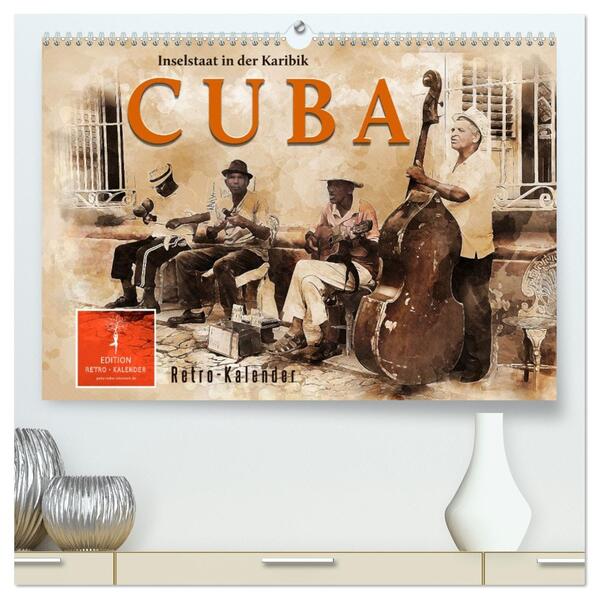 Cuba - Inselstaat in der Karibik (hochwertiger Premium Wandkalender 2026 DIN A2 quer) Kunstdruck in Hochglanz